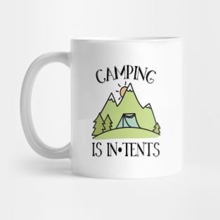 Camping is In Tents Pun Mug